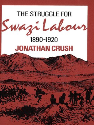 cover image of Struggle for Swazi Labour, 1890-1920